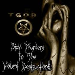 The Gates Of Armagedon : Sick Murders in the Violent Destruction